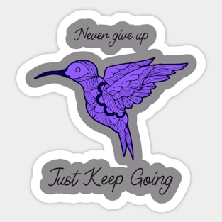 Never Give Up Hummingbird Sticker